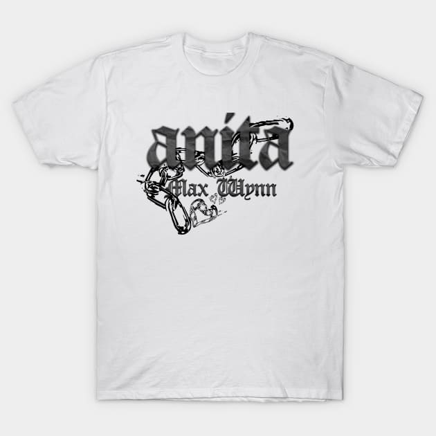 anita max win T-Shirt by dorfonb